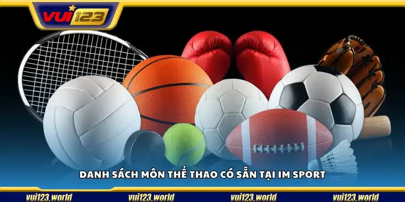 Môn thể thao phong phú tại sảnh IM Sport Vui123