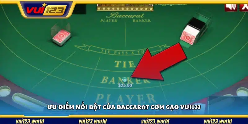 Vì sao baccarat cơm gạo tại Vui 123 được người chơi yêu thích?
