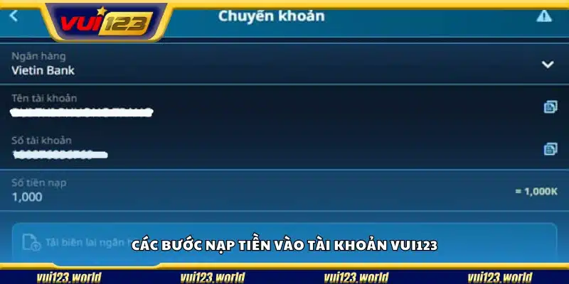 Hướng dẫn chi tiết các bước nạp tiền vào tài khoản Vui 123