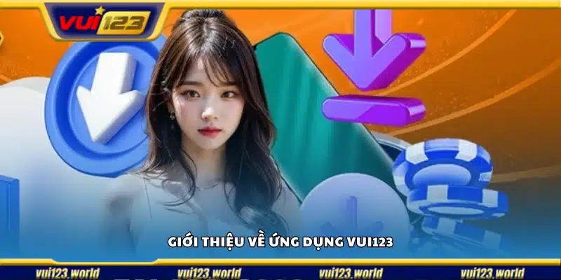 Tìm hiểu về ứng dụng Vui 123
